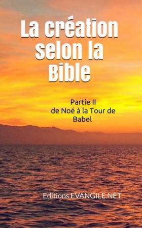 Cr�ation selon la Bible partie II